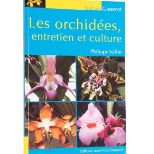 Les orchidées, entretien et culture